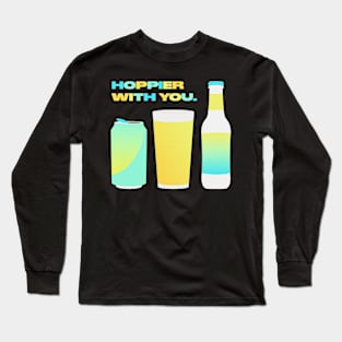 Hoppier with you Long Sleeve T-Shirt